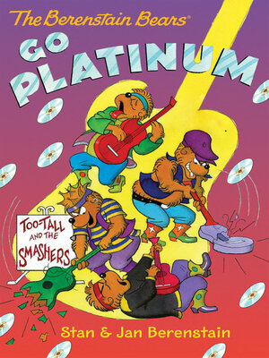 cover image of The Berenstain Bears Go Platinum